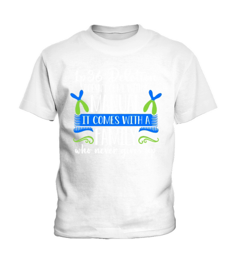 Deletion Syndrome Awareness Inspirational Quote Kids T-Shirt