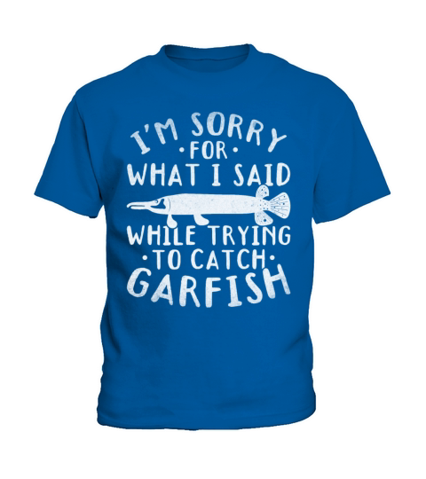Im Sorry For What I Said While Trying To Catch Kids T-Shirt