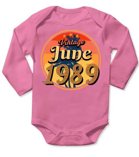 Birth Month Of June 1989 Long Sleeve Baby One-Piece