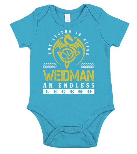 The Legend is Alive WEIDMAN An Endless Legend Name Shirts Short Sleeve Baby One-Piece