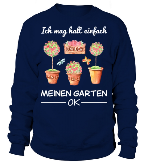 Garden Gardener Hobby Gardener Saying Gift Sweatshirt Unisex