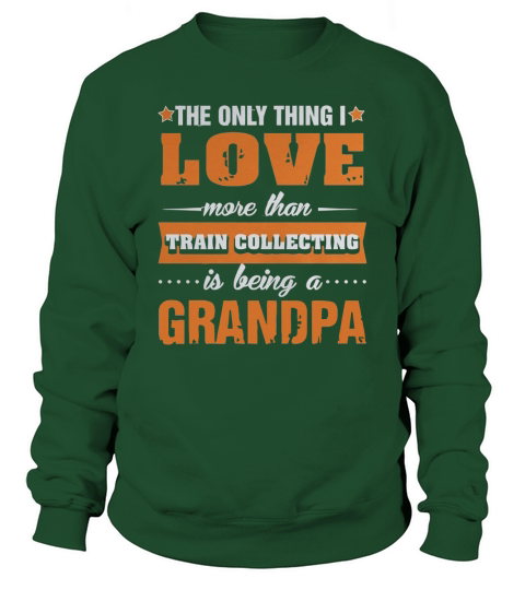 Grandpa - Train Collecting Grandpa Sweatshirt Unisex