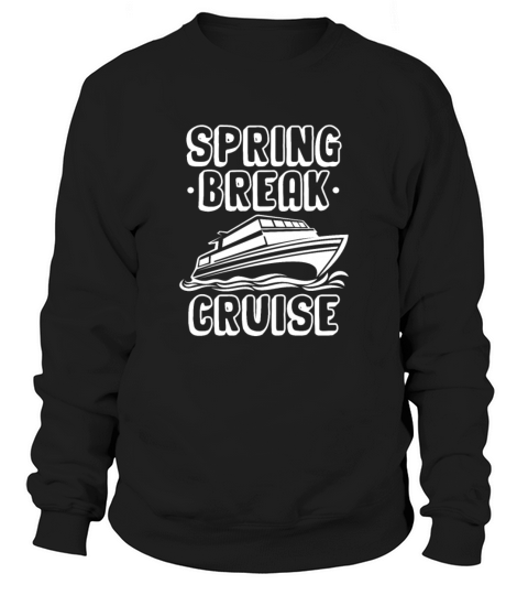 Spring Break Cruise Sweatshirt Unisex