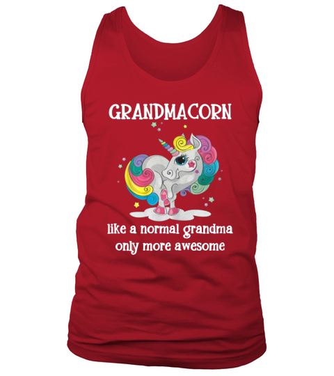 Grandmacorn Like A Grandma Only Awesome Tank Top Unisex