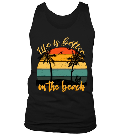Life is better on the beach vintage sunset Tank Top Unisex