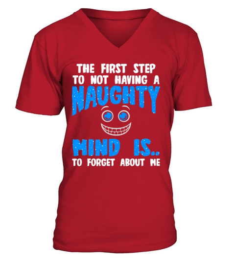 The First Step To Not Having A Naughty Mind V-Neck T-shirt