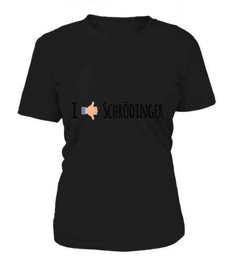 I Like / Dislike Schrödinger - Funny Physik Geek Women's T-Shirt