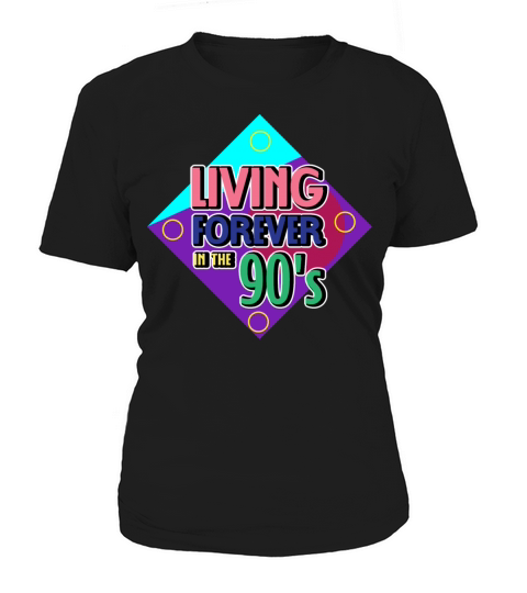 Living forever 90s Gen Z Gift Women's T-Shirt