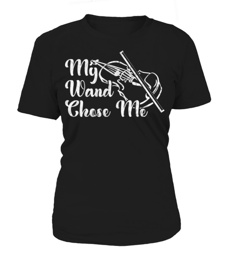 My Wand Chose Me Violinist Musicians Loves Violin Women's T-Shirt