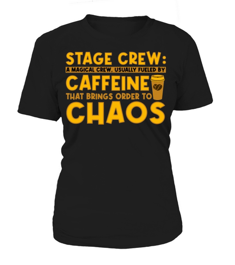 Stage Crew Magical Crew Usually Fueled By Caffeine Women's T-Shirt