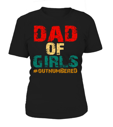 Vintage Dad of girls #outnumbered shirth Women's T-Shirt