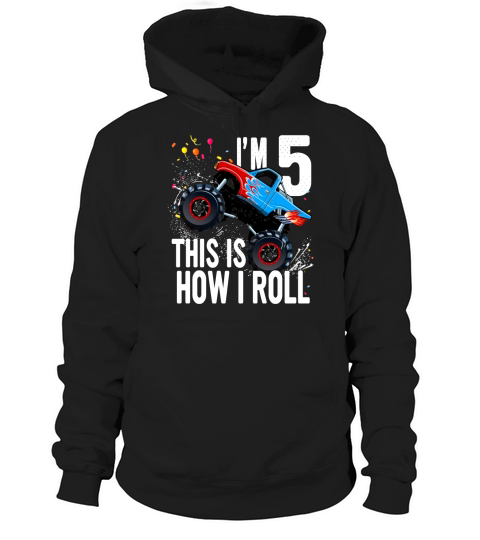 I’m 5 year old this is how i roll Hoodie Unisex