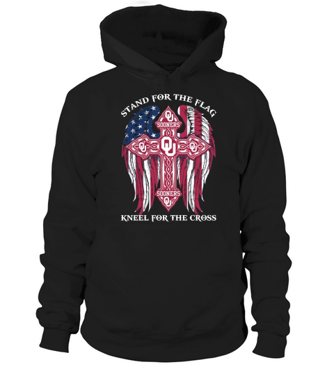 Oklahoma Sooners stand for the flag kneel for the cross Oklahoma Sooners back black shirt Hoodie Unisex
