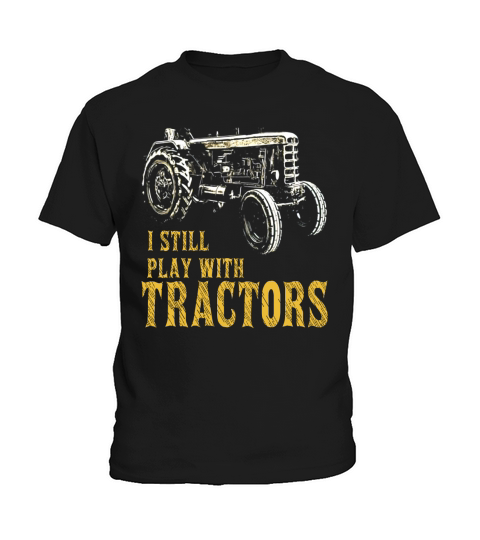 Funny I Play with Tractors Shirts for Farm Boys or Men Kids T-Shirt
