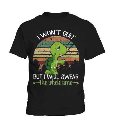 Retro Turtle I Won’t Quit But I Will Swear The Whole Time - Coffee Mug (colored) Kids T-Shirt