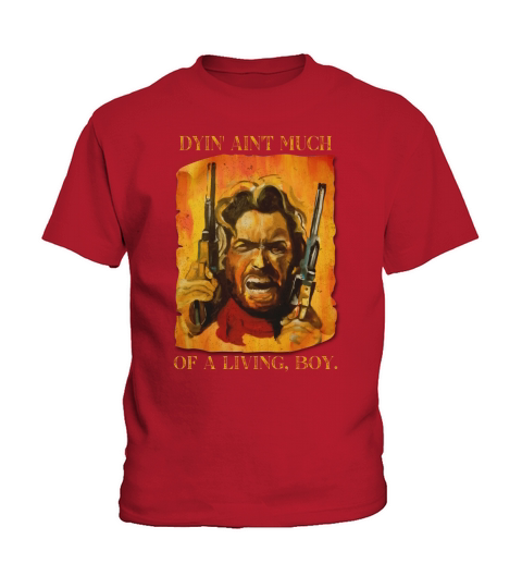 The Outlaw Josey Wales Dyin Aint Much Of A living Boy  Vintage Style Kids T-Shirt