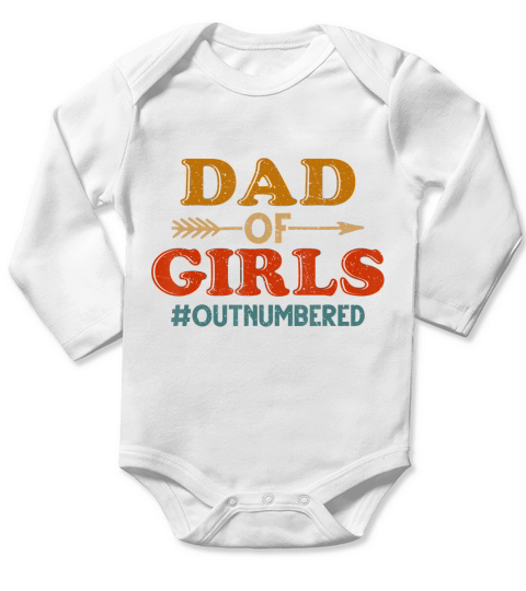Dad of Girls Outnumbered Vintage T-Shirt Fathers Day Gift T-Shirt Long Sleeve Baby One-Piece