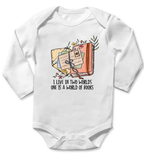 I Live In Two Worlds One Is A World Of Books Long Sleeve Baby One-Piece