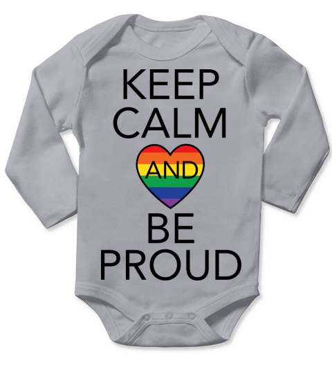 LGBT   Keep calm and be proud Long Sleeve Baby One-Piece