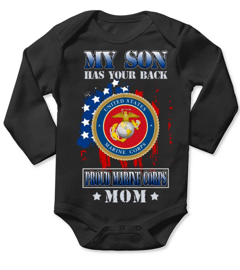 Proud Marine Corps Mom My Son Has Your Back 2020 Long Sleeve Baby One-Piece