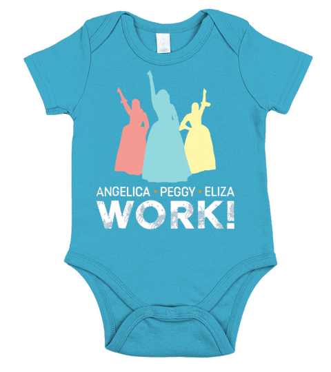 Angelica Eliza And Peggy Work Schuyler Sisters shirt Short Sleeve Baby One-Piece