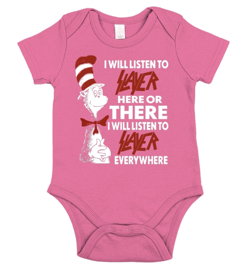 I Will Listen To Slayer Here Or There I Will Listen To Slayer Everywhere Short Sleeve Baby One-Piece