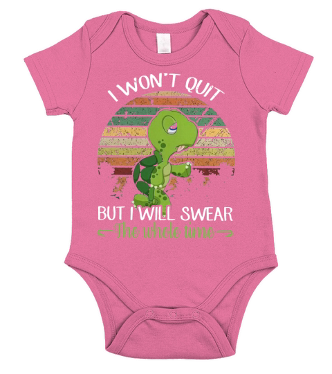 Retro Turtle I Won’t Quit But I Will Swear The Whole Time - Coffee Mug (colored) Short Sleeve Baby One-Piece