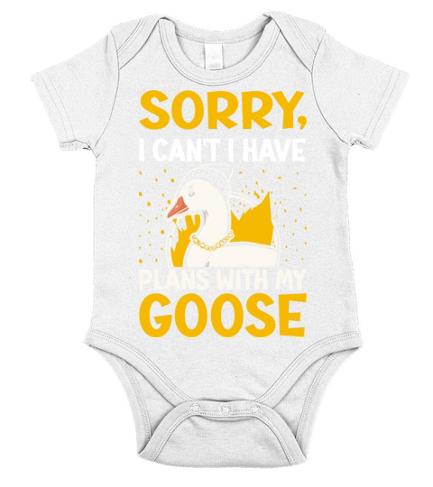 Sorry I Cant I Have Plans With My Goose Short Sleeve Baby One-Piece