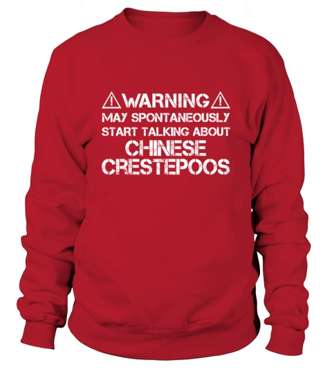 Chinese Crestepoo Warning Sweatshirt Unisex