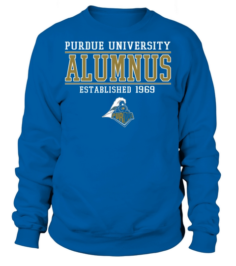 Purdue University Alumnus established 1969 Sweatshirt Unisex
