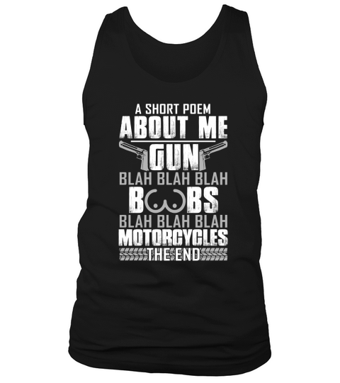 A Short Poem About Me Guns Motorcycles Tank Top Unisex