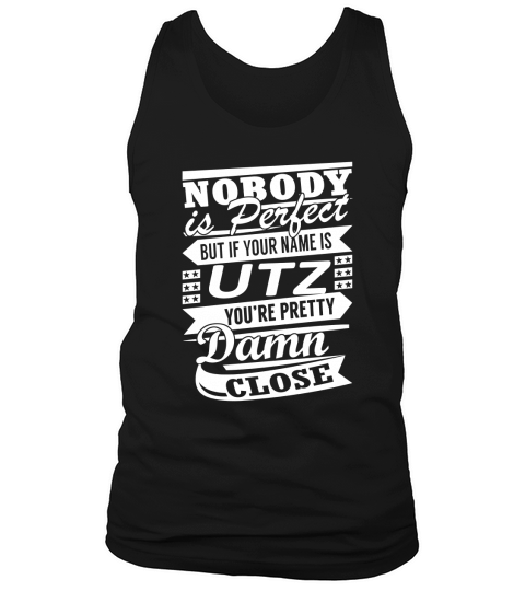 UTZ Nobodys Perfect Name Tank Top Unisex