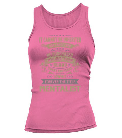 Mentalist Forever Job Title Shirts Tank top Woman