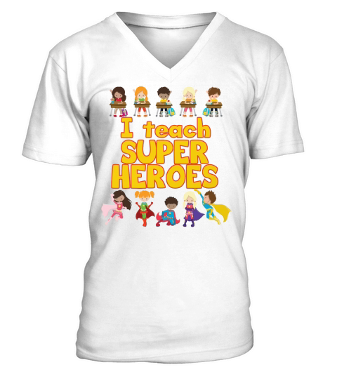 I Teach Super Heroes V-Neck T-shirt