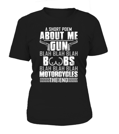 A Short Poem About Me Guns Motorcycles Women's T-Shirt