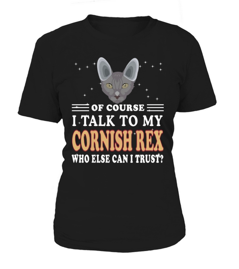 CORNISH REX Bien sûr, je parle à mon CORNISH REX Women's T-Shirt