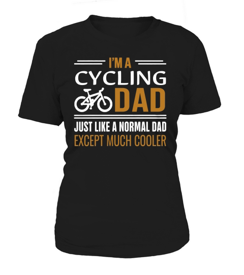 CYCLING DAD MUCH COOLER Women's T-Shirt