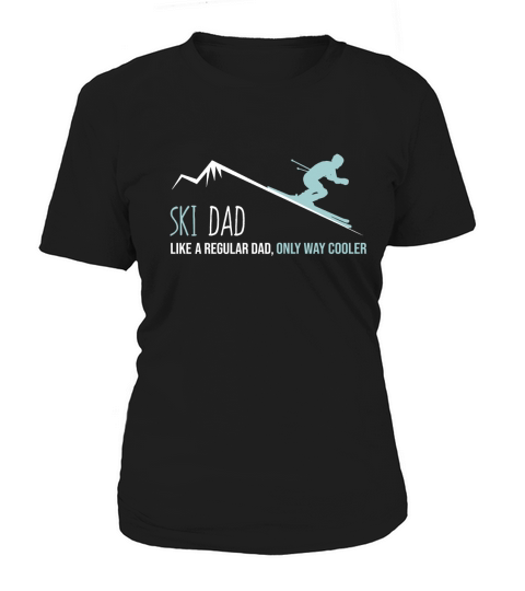 Ski Dad Shirt, Funny Cute Winter Skiing Gift Women's T-Shirt
