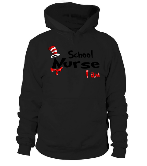 Dr Seuss School Nurse I Am Job 2020 Hoodie Unisex