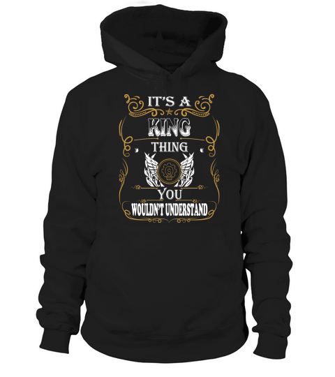 King - It is King Thing You Wouldnt Understand Hoodie Unisex