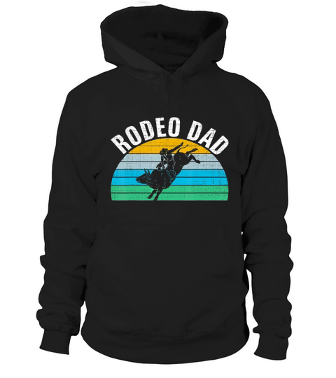 Retro Vintage Rodeo Dad Funny Bull Rider Fathers Day Gift T-Shirt Hoodie Unisex