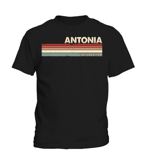 Antonia - Funny Retro Vintage Name 80s 90s Kids T-Shirt