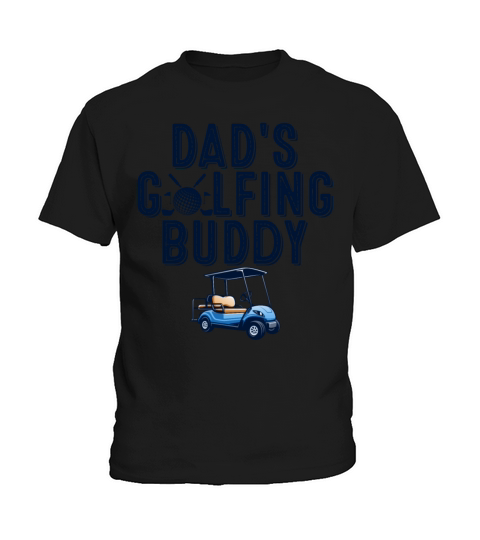Dad And Golfing Buddy Matching Fathers Day Kids T-Shirt