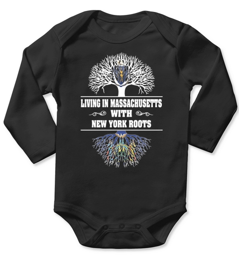 LIVING IN MASSACHUSETTS WITH NEW YORK ROOTS Long Sleeve Baby One-Piece