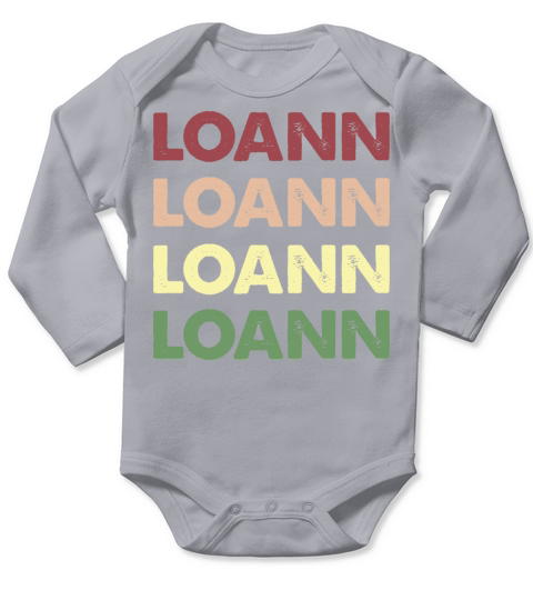 Loann Shirt - Funny Personalized Name Loann Long Sleeve Baby One-Piece