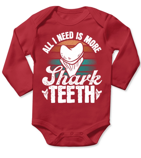 Vintage Tooth need is more Shark Teeth Collecting Long Sleeve Baby One-Piece