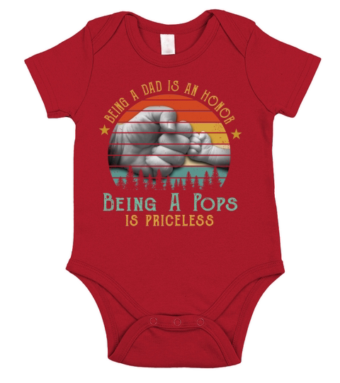 Being A Dad Is An Honor Being A Pops Is Priceless 2020 Short Sleeve Baby One-Piece