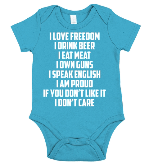 I Love Freedom I Drink Beer I Eat Meat I Own Guns Short Sleeve Baby One-Piece