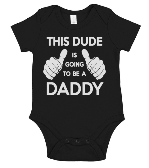 Mens New Dad Shirt - This Dude is Going to be a Daddy Tshirt Short Sleeve Baby One-Piece