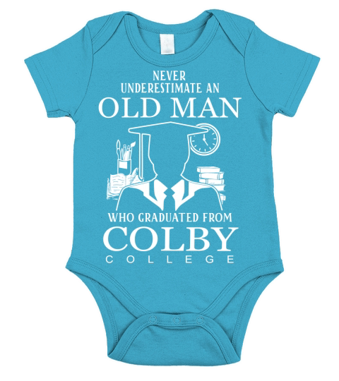 never underestimate an old man graduated from Colby College Short Sleeve Baby One-Piece